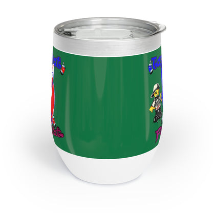 tag that - Chill Wine Tumbler (dark green)