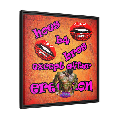 hoes b4 bros - framed canvas art (burnt orange)