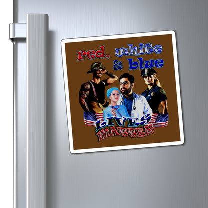 rw&b lives matter - Magnets - (brown)