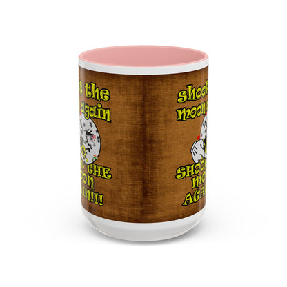 shoot the moon again - Accent Mug (brown papyrus)