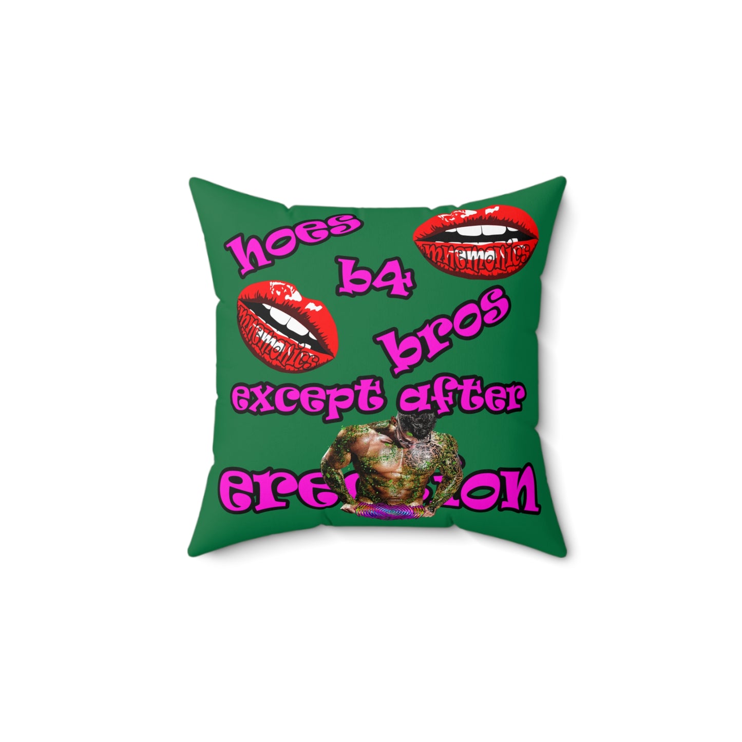hoes b4 bros - Spun Polyester Square Pillow - (dark green)