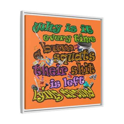 the bum's shit - framed canvas art (crusta)