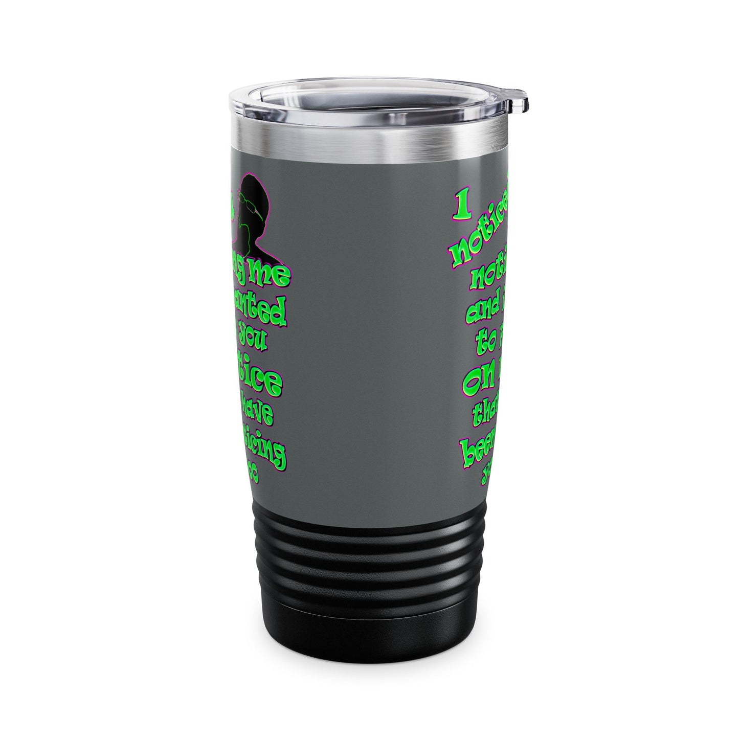 noticed you noticing - Ringneck Tumbler, 20oz (dark grey)