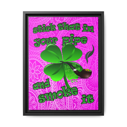 stick that in your pipe and smoke it - framed canvas art (pink swirl)