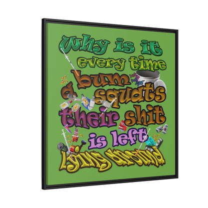 the bum's shit - framed canvas art (green)