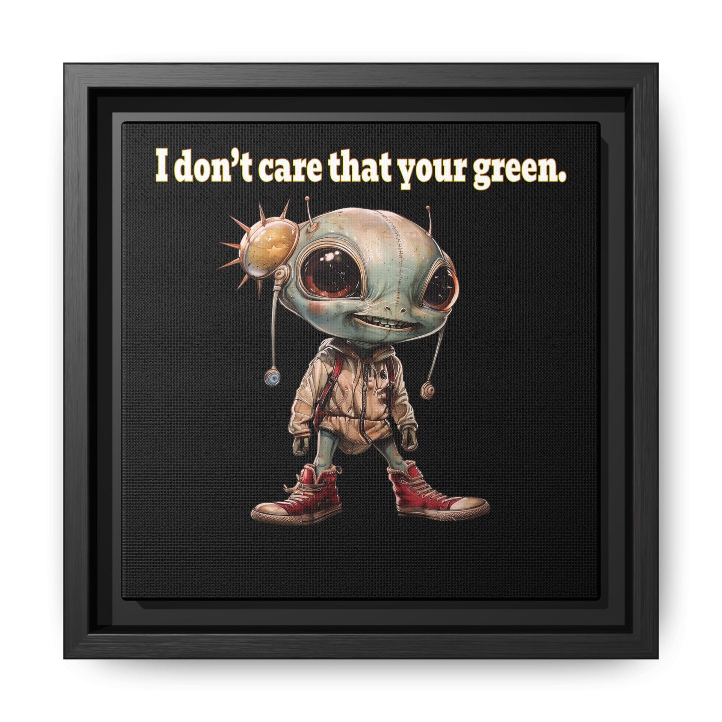 I don't care that your green - framed canvas art (black)