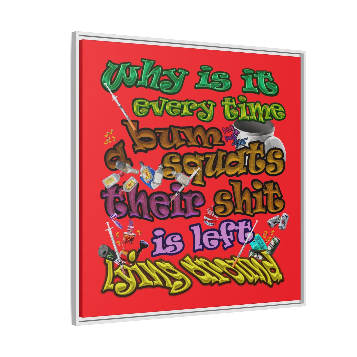 the bum's shit - framed canvas art (red)