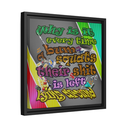 the bum's shit - framed canvas art (rainbow split)