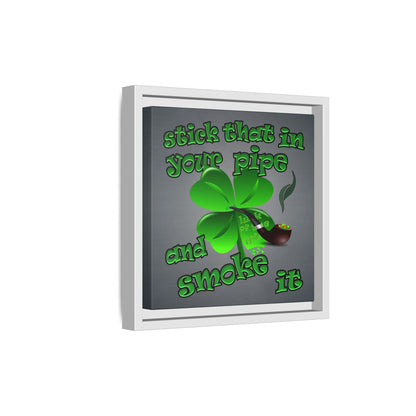 stick that in your pipe and smoke it - framed canvas art (grey-light grey)