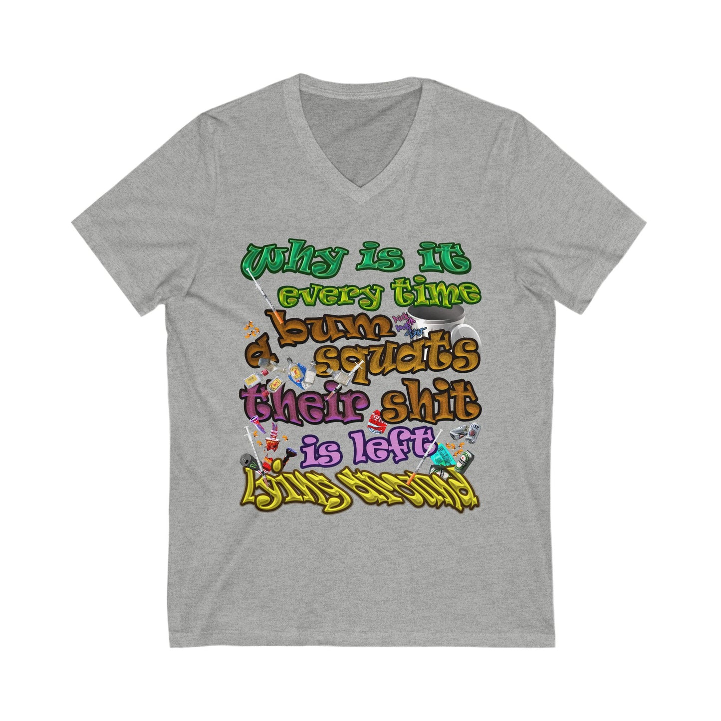 the bum's shit - Unisex Jersey Short Sleeve V-Neck Tee