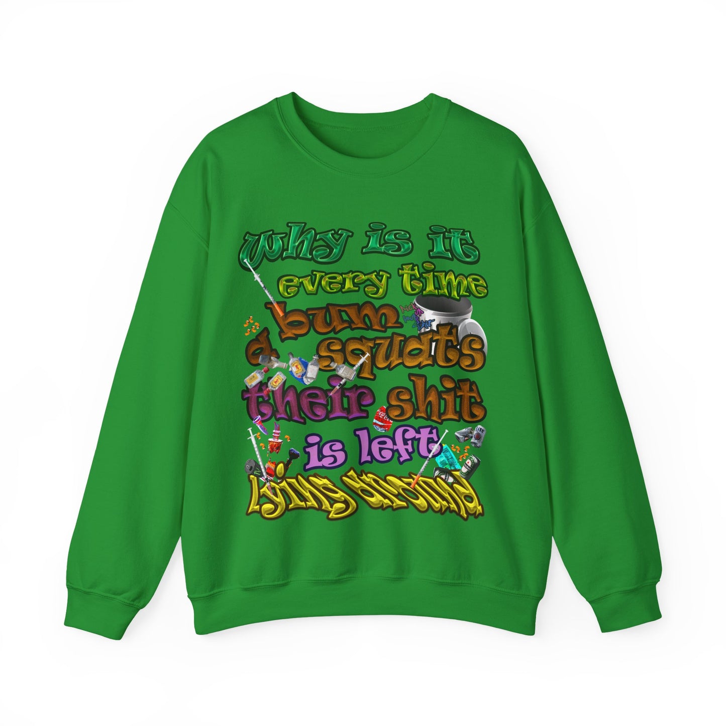 the bum's shit - Unisex Heavy Blend™ Crewneck Sweatshirt
