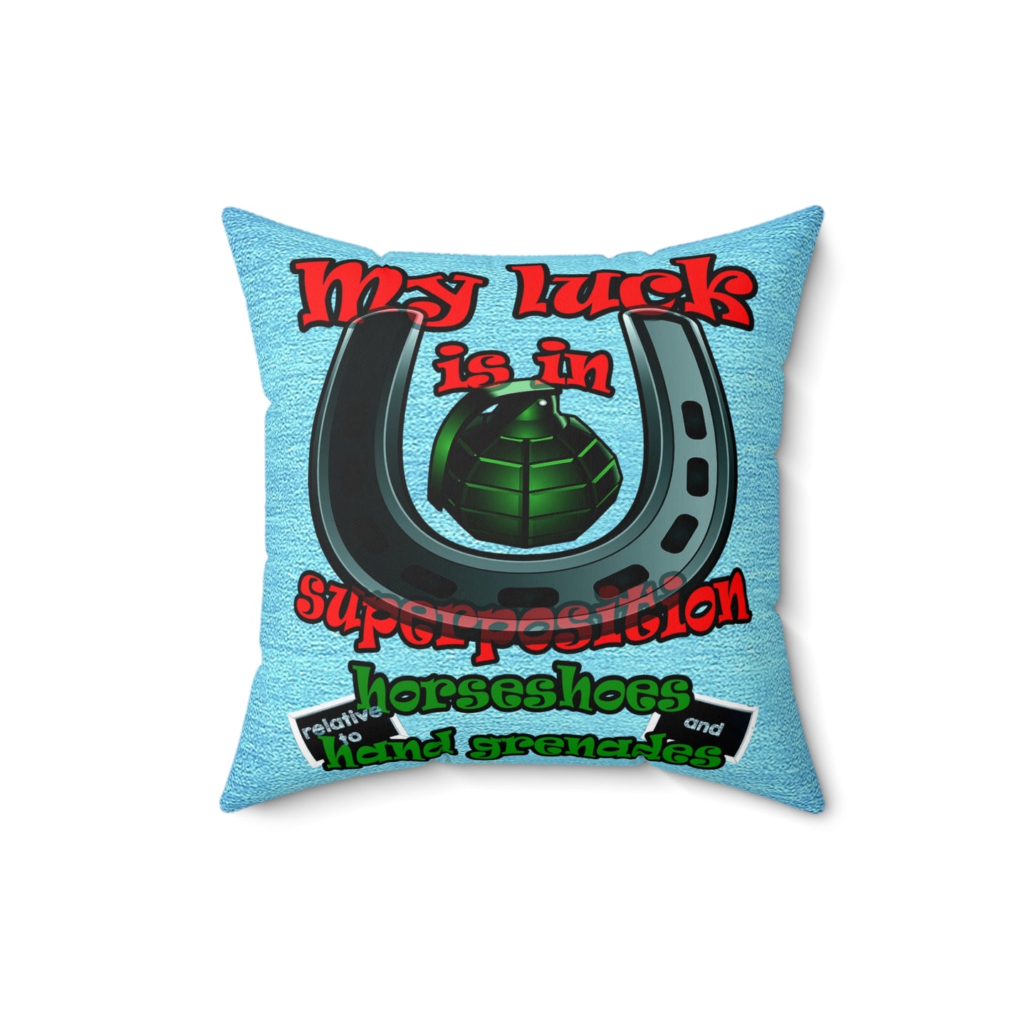 my luck - Spun Polyester Square Pillow - (faded blue)