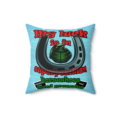 my luck - Spun Polyester Square Pillow - (faded blue)