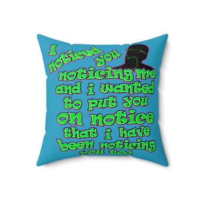 noticed you noticing - Spun Polyester Square Pillow - (turquoise)