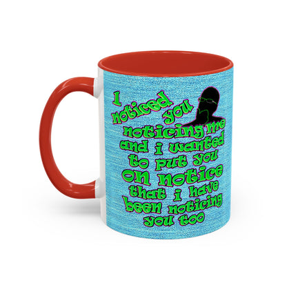 noticed you noticing - Accent Mug (faded dark blue)