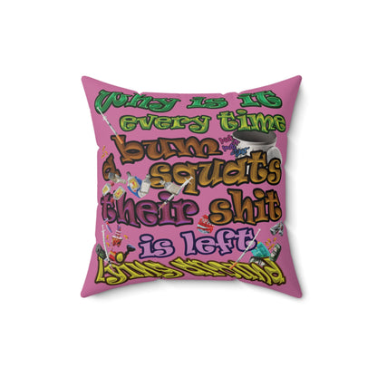 the bum's shit - Faux Suede Square Pillow - (light pink)