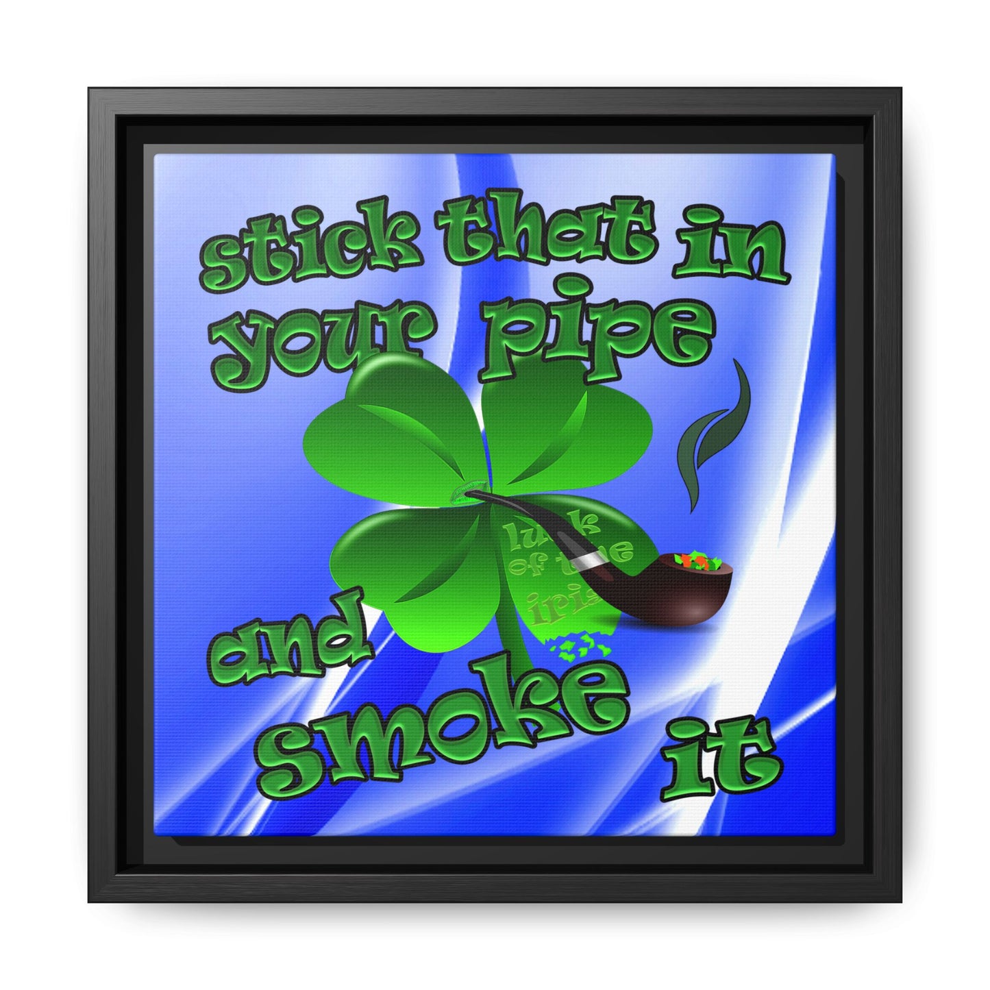 stick that in your pipe and smoke it - framed canvas art (blue-white wave)