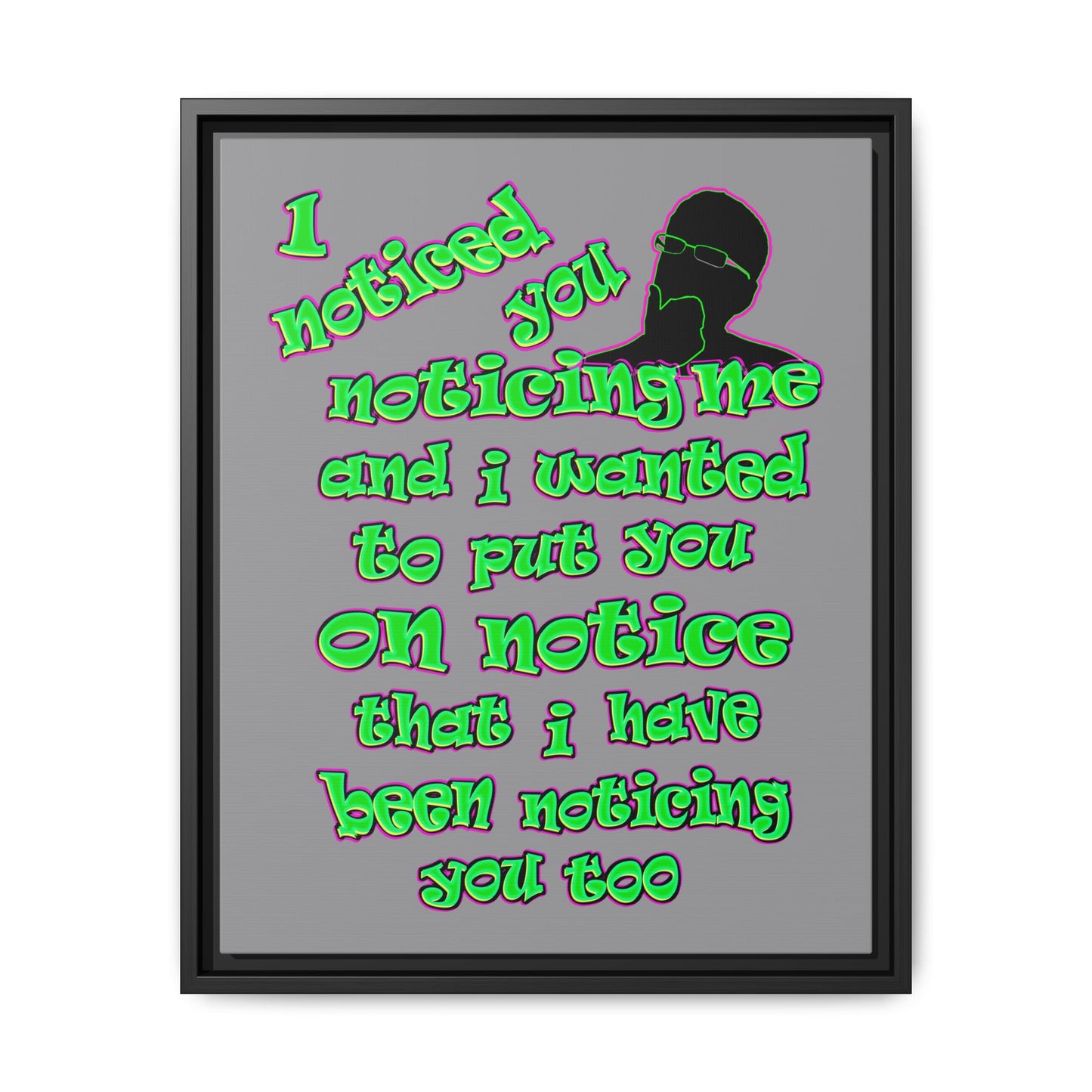 noticed you noticing - framed canvas art (grey)