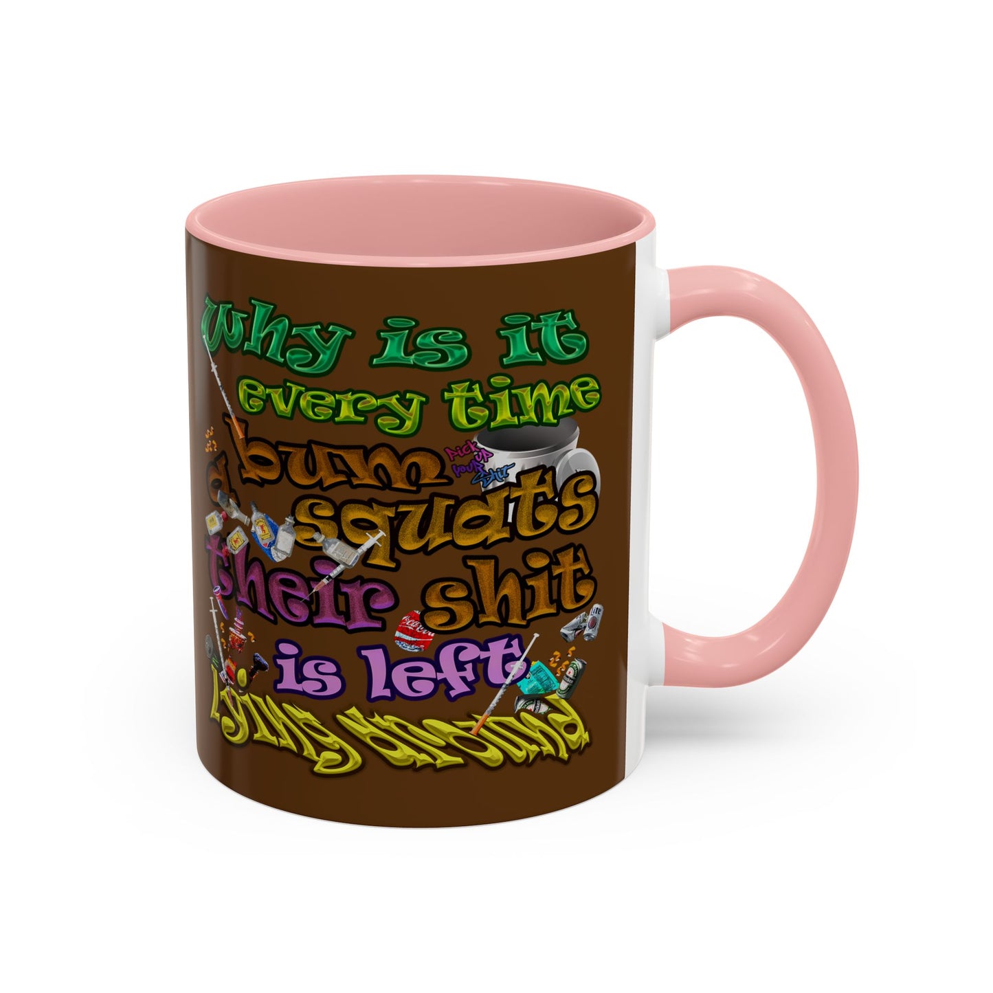 the bum's shit - Accent Mug (brown)