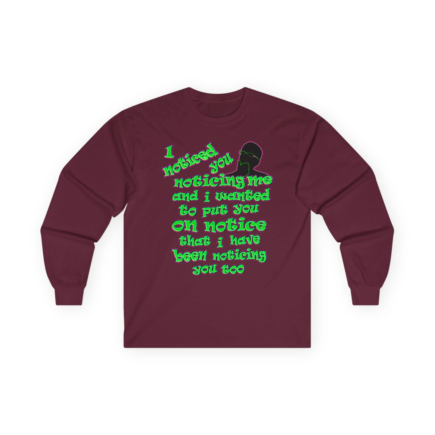 noticed you noticing - Ultra Cotton Long Sleeve Tee
