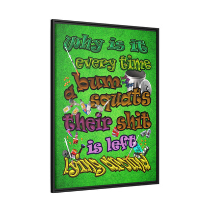 the bum's shit - framed canvas art (green turf)
