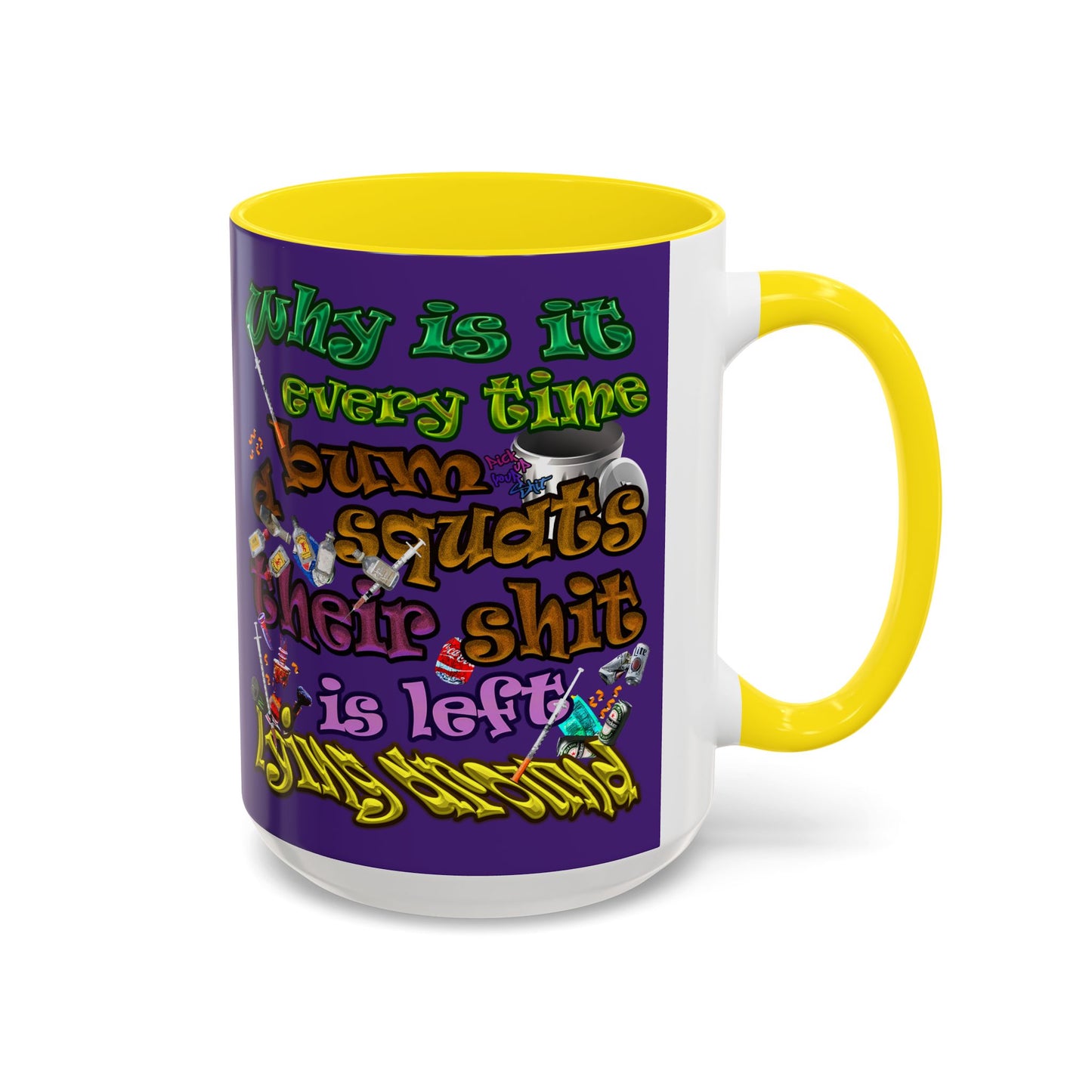 the bum's shit - Accent Mug (purple)