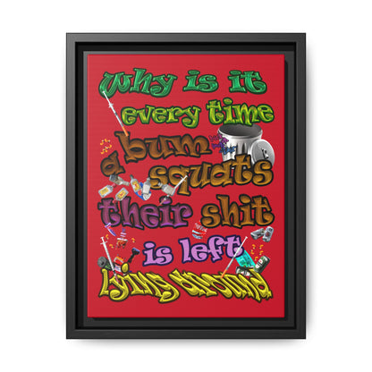 the bum's shit - framed canvas art (dark red)