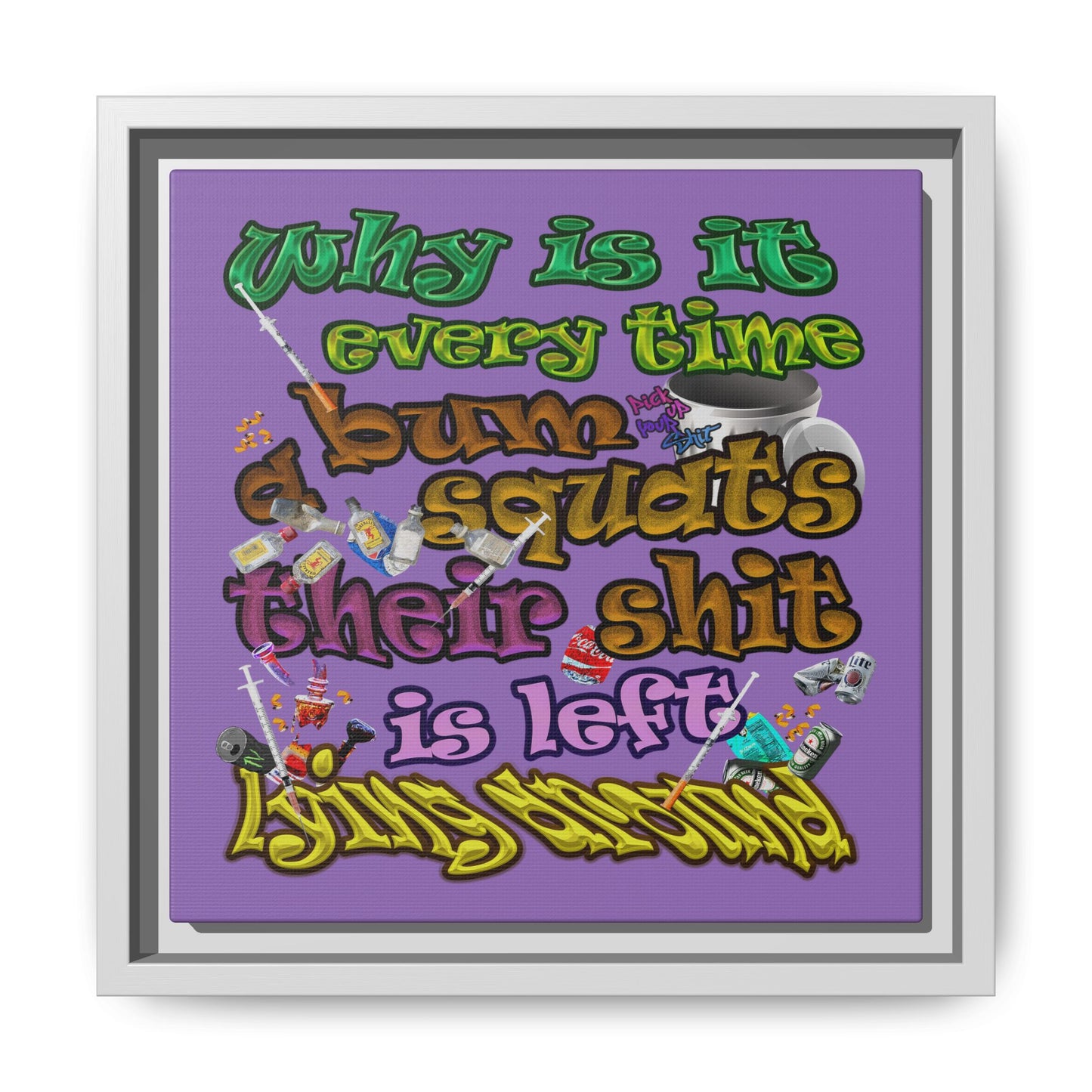 the bum's shit - framed canvas art (light purple)