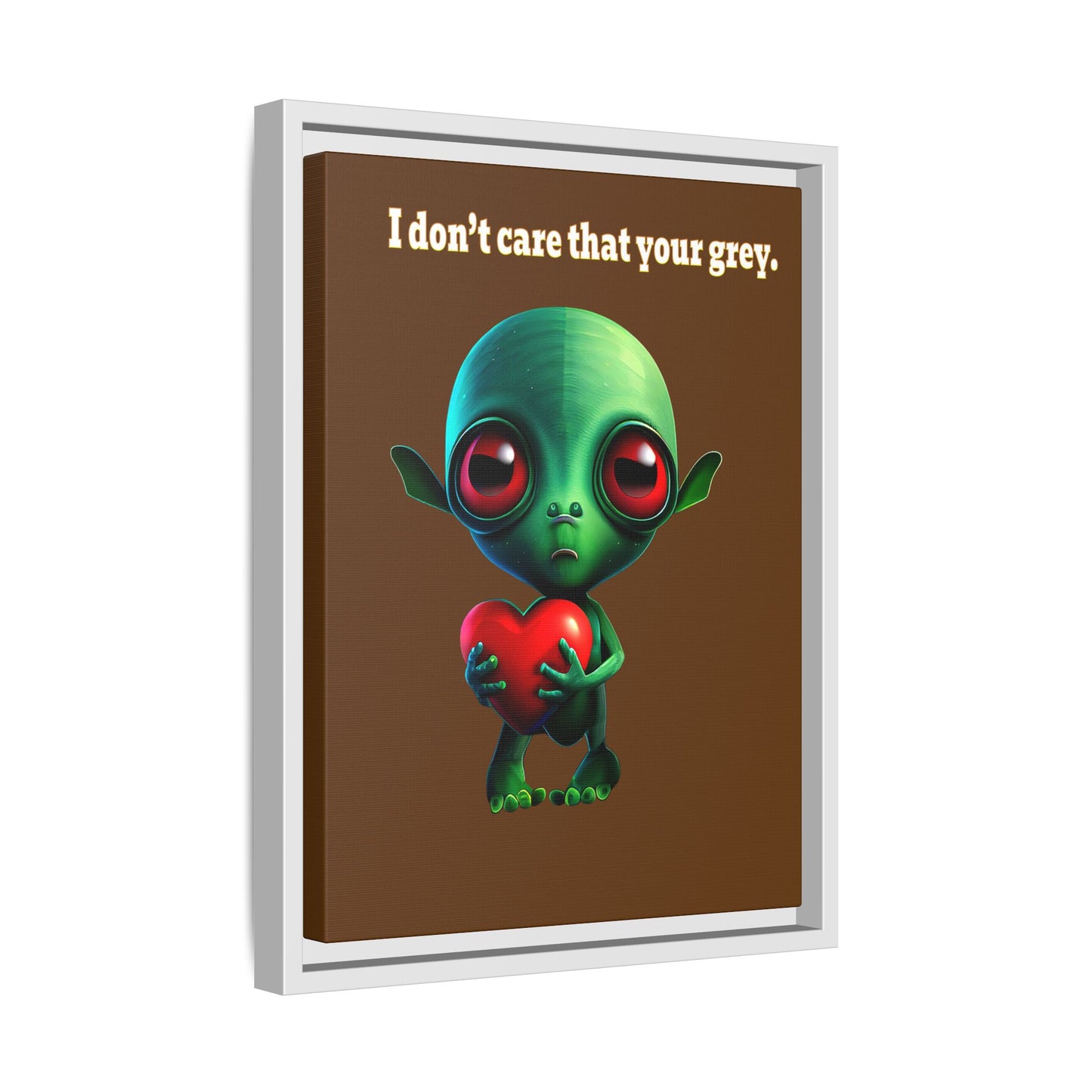 I don't care that your grey - framed canvas art (brown)