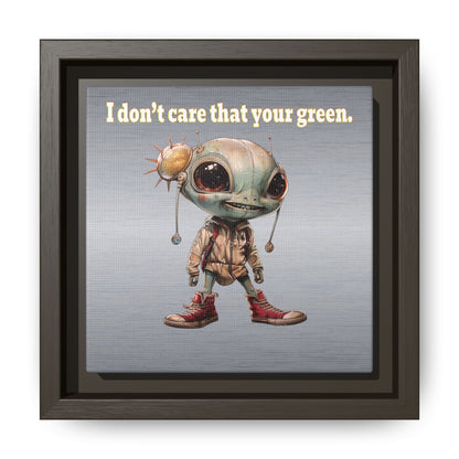 I don't care that your green - framed canvas art (brushed nickel)
