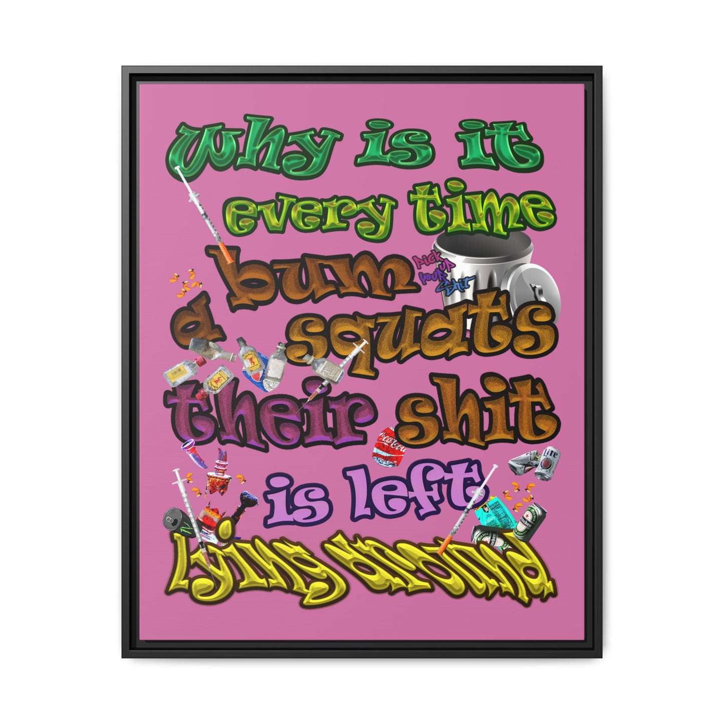 the bum's shit - framed canvas art (light pink)