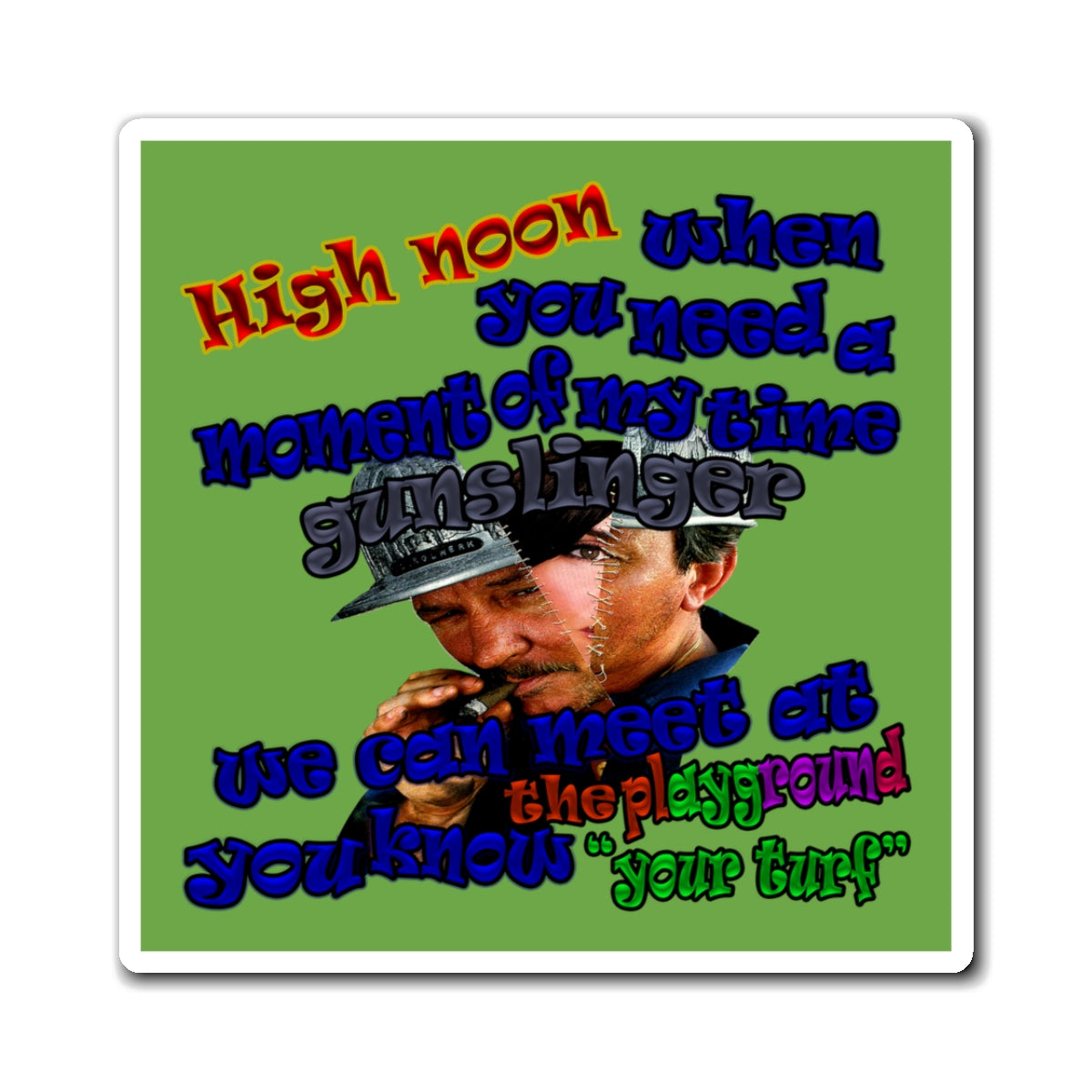 high noon - Magnets - (green)