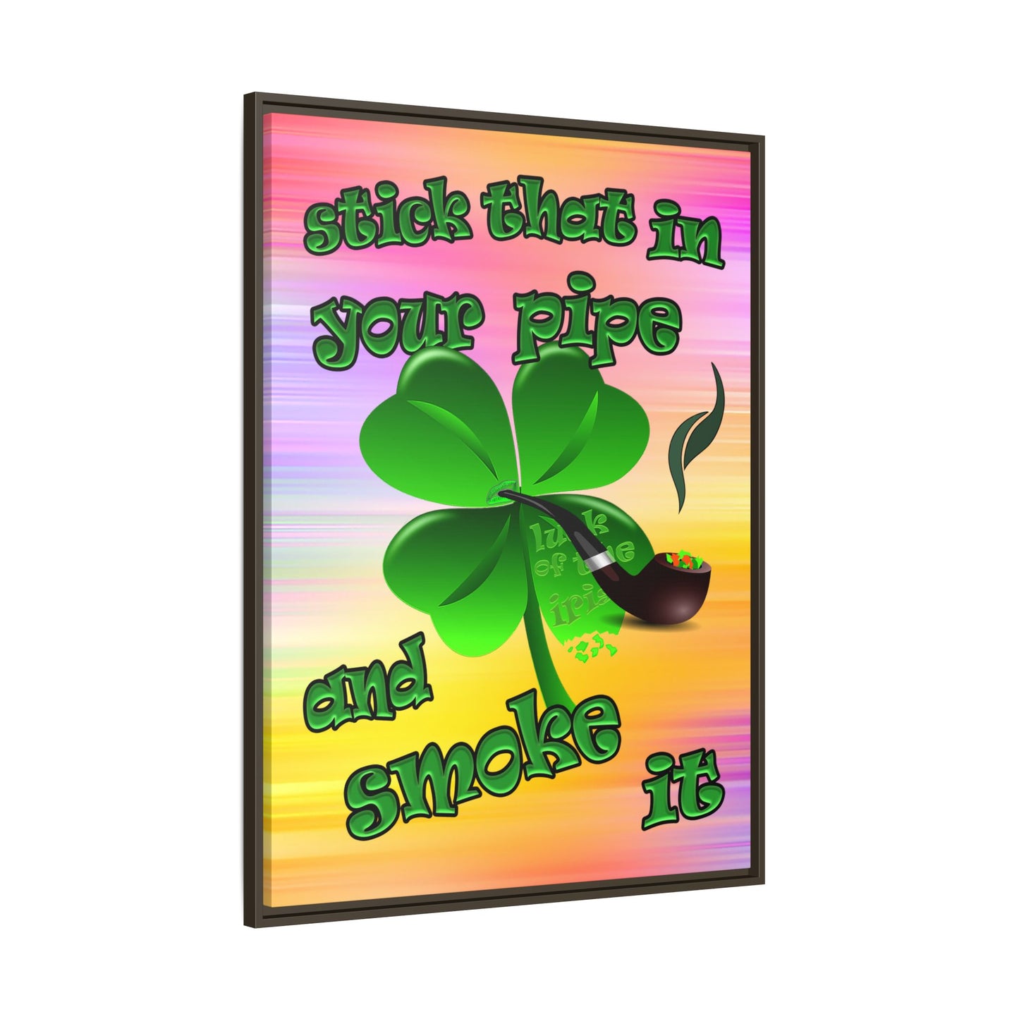 stick that in your pipe and smoke it - framed canvas art (color blur)