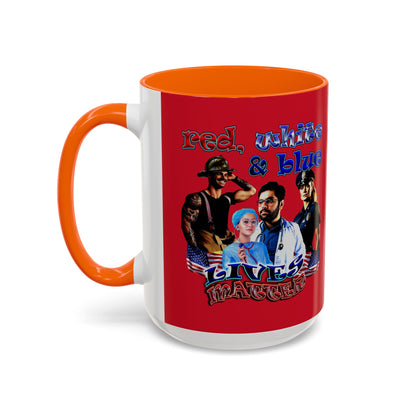rw&b lives matter - Accent Mug (dark red)