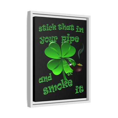 stick that in your pipe and smoke it - framed canvas art (black)