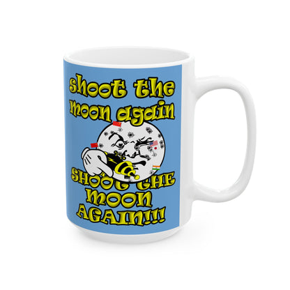 shoot the moon again - White Mug (light blue)