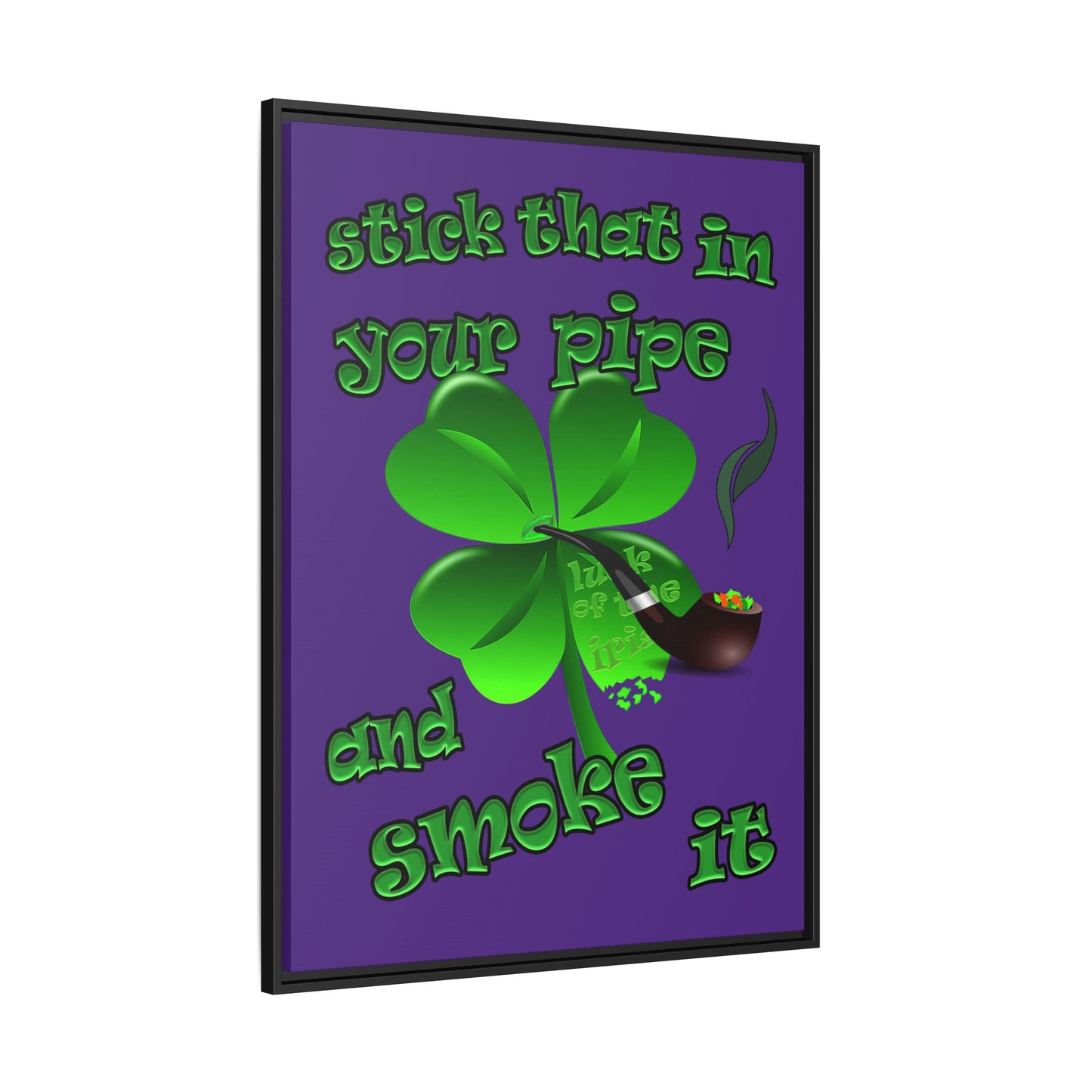 stick that in your pipe and smoke it - framed canvas art (purple)