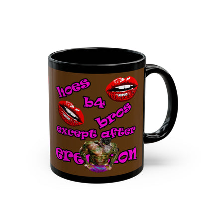 hoes b4 bros - Black Mug (brown)