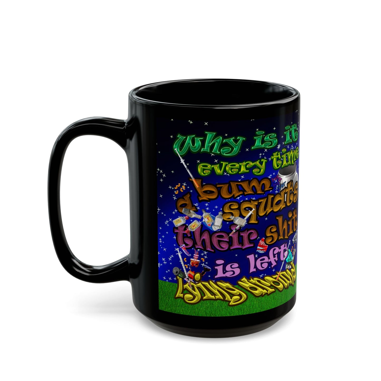 the bum's shit - Black Mug ('snoops' background)