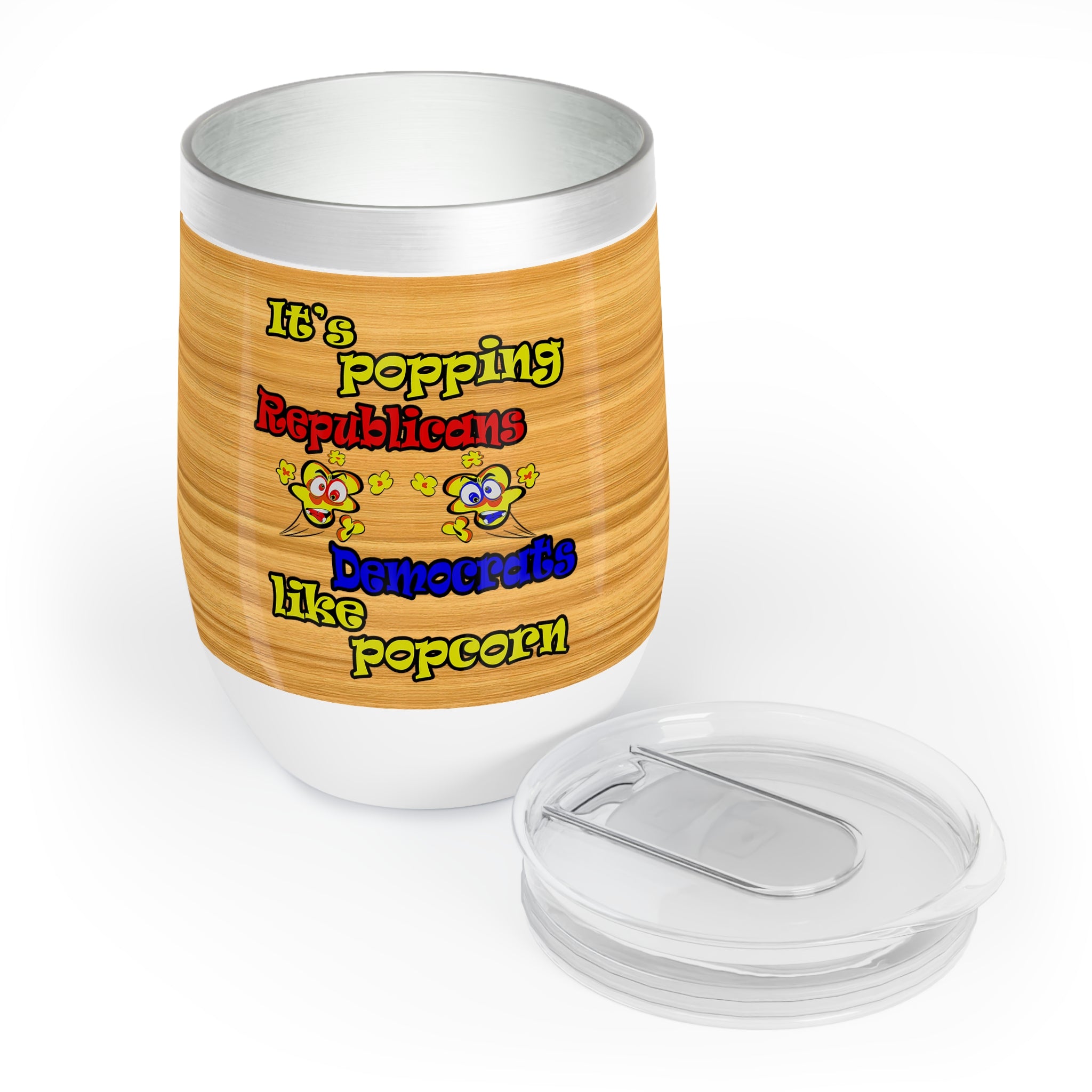 popping like popcorn - Chill Wine Tumbler (butterscotch wood finish)