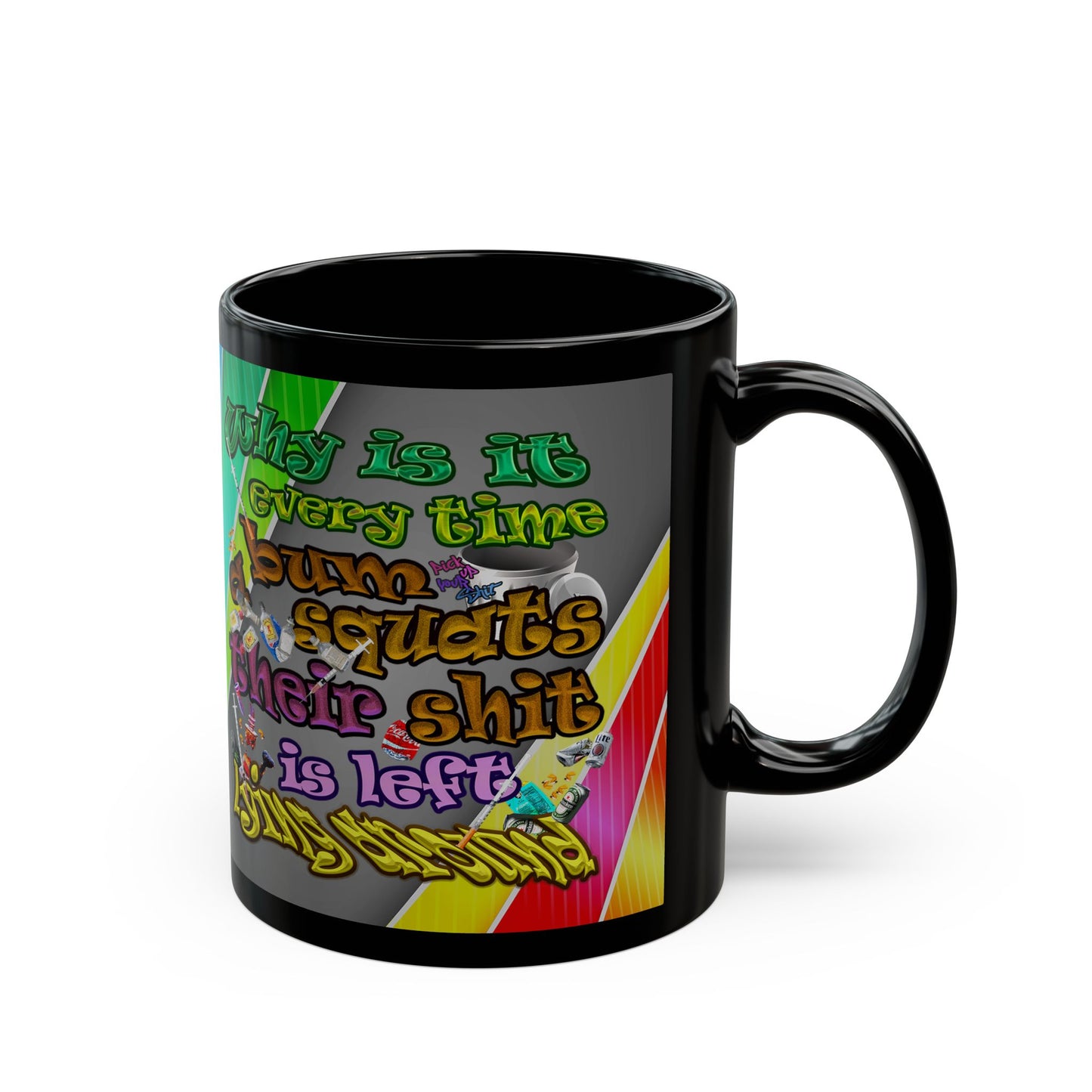 the bum's shit - Black Mug (rainbow split)