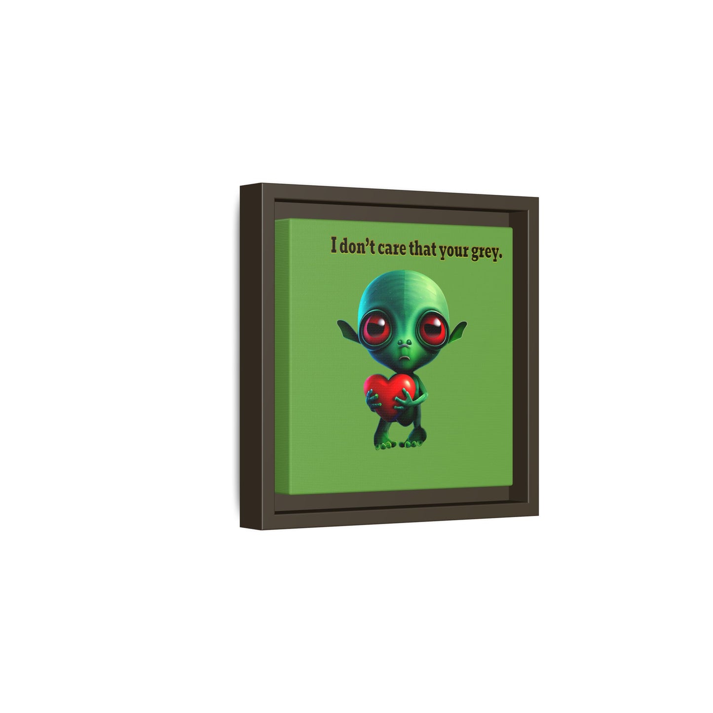 I don't care that your grey - framed canvas art (green)