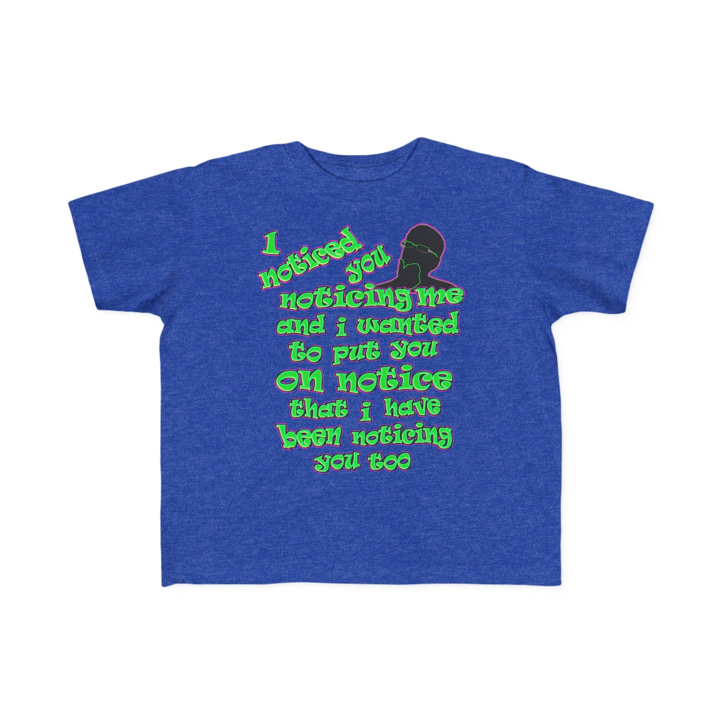noticed you noticing - Toddler's Fine Jersey Tee