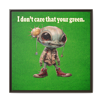 I don't care that your green - framed canvas art (green turf)