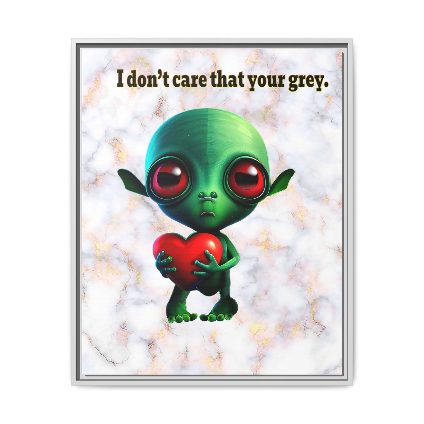 I don't care that your grey - framed canvas art (white marble)