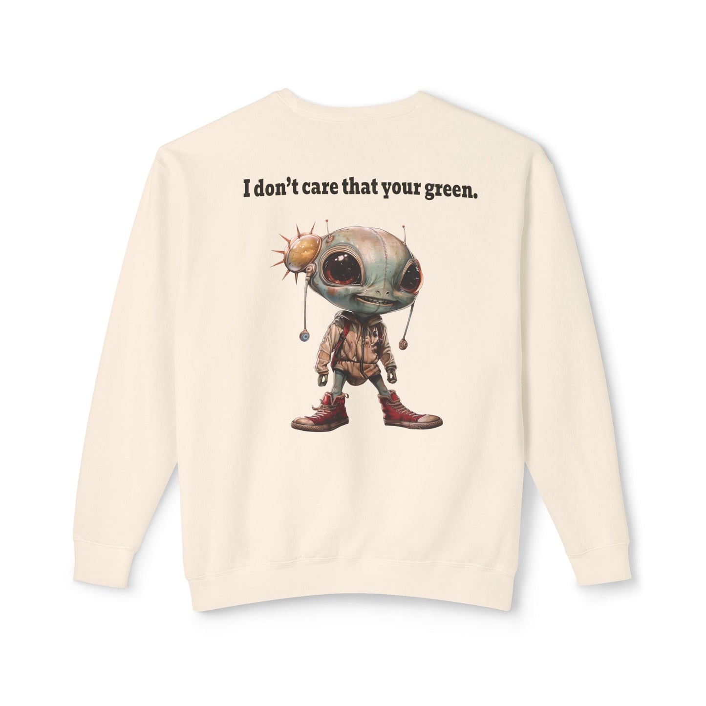 I don't care that your grey - Unisex Lightweight Crewneck Sweatshirt