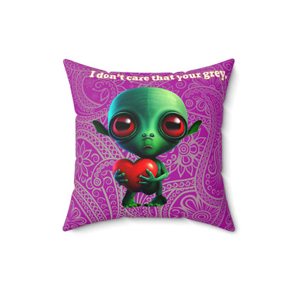 I don't care that your grey - Spun Polyester Square Pillow - (pink swirl)