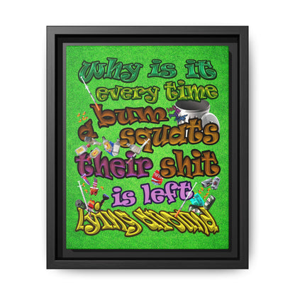 the bum's shit - framed canvas art (green turf)
