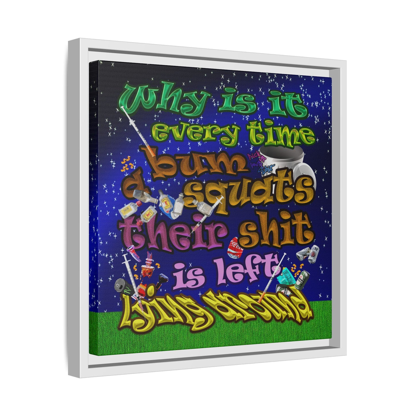 the bum's shit - framed canvas art ('snoops' background)