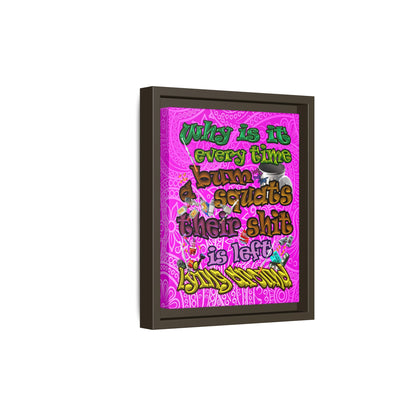 the bum's shit - framed canvas art (pink swirl)